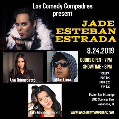 Los Comedy Compadres presents Jade Esteban Estrada